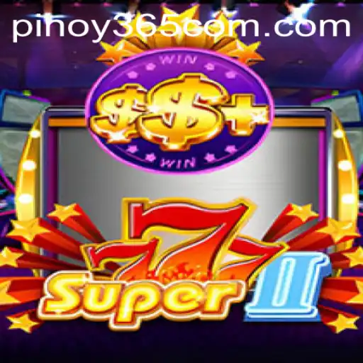 Exploring the Thrills of Super777II and PINOY385 Login